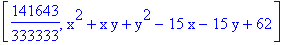 [141643/333333, x^2+x*y+y^2-15*x-15*y+62]